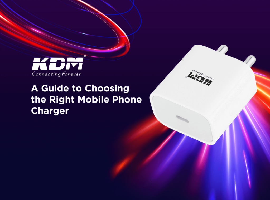 A-Guide-to- Choosing-the- Right-Mobile- Phone-Charger