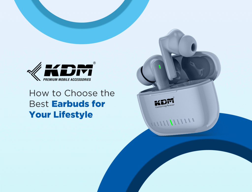 How to Choose the Best Earbuds for Your Lifestyle