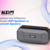 Explained the Difference Between WiFi Speakers vs. Bluetooth Speakers