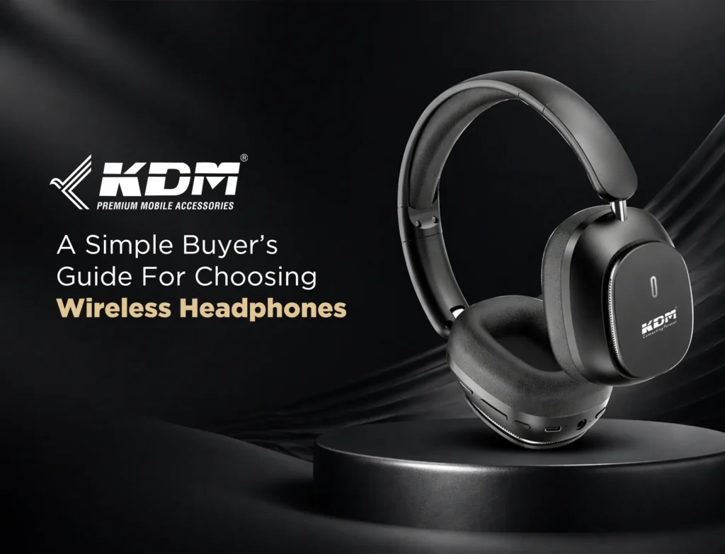 A Simple Buyer’s Guide For Choosing Wireless Headphones