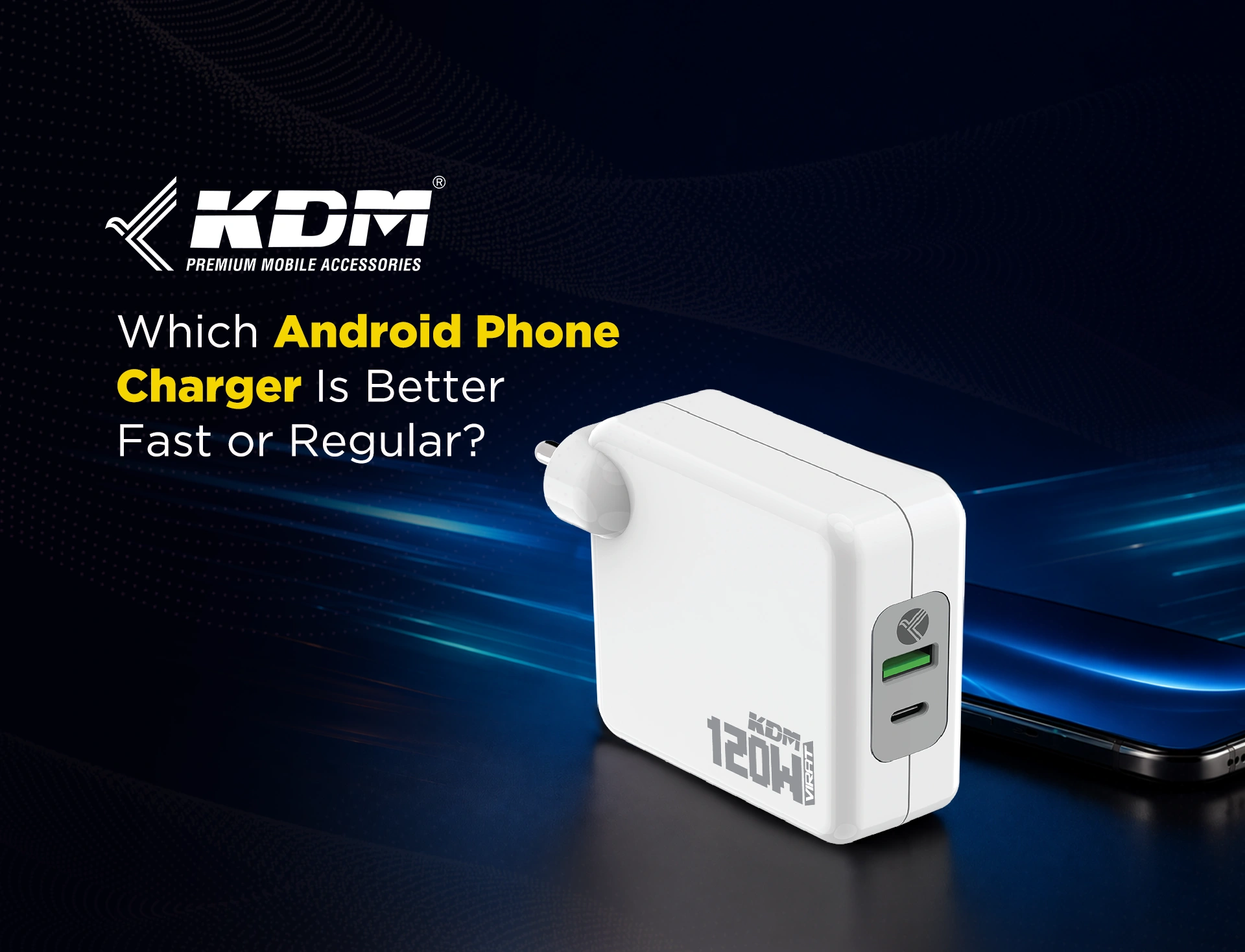 Which Android Phone Charger Is Better Fast or Regular